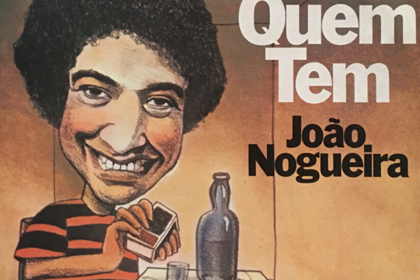 João Nogueira: Vem quem tem