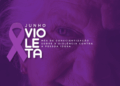 Junho Violeta reforça alerta para violência contra idosos e desafia sociedade diante do envelhecimento da população